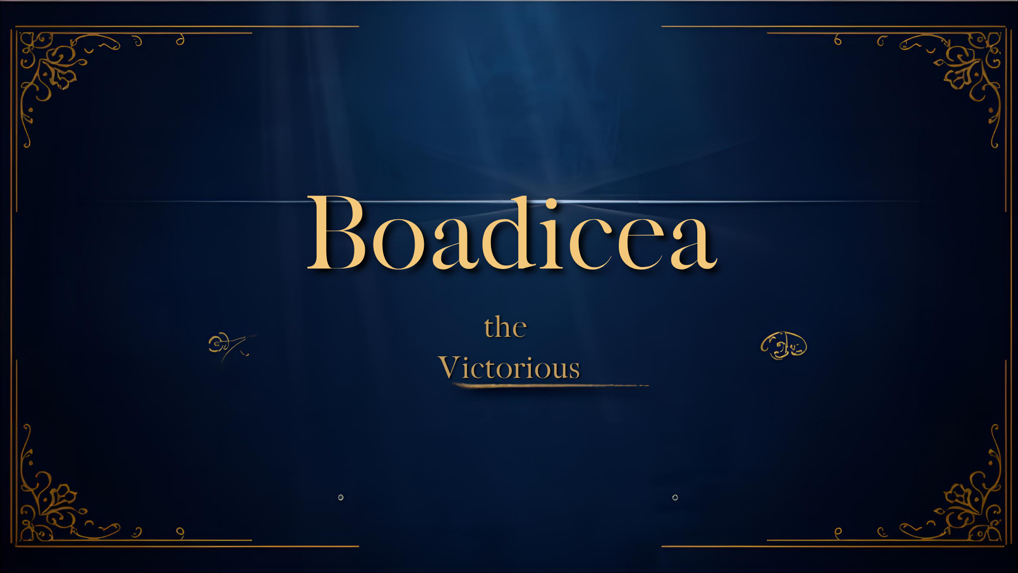 BOADICEA THE VICTORIOUS